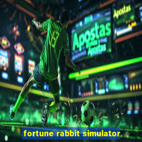 fortune rabbit simulator