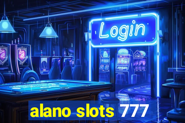 alano slots 777