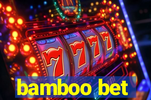 bamboo bet