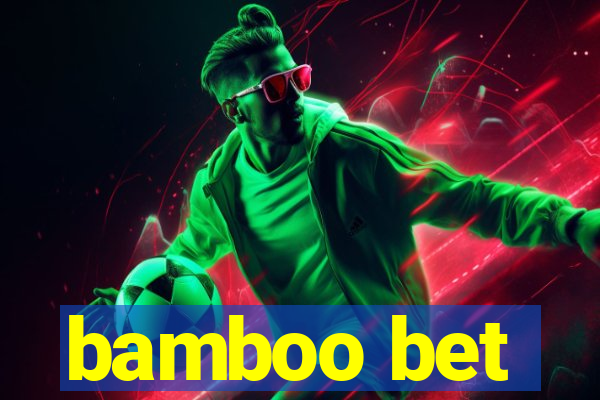 bamboo bet