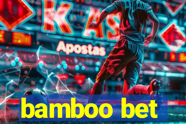 bamboo bet