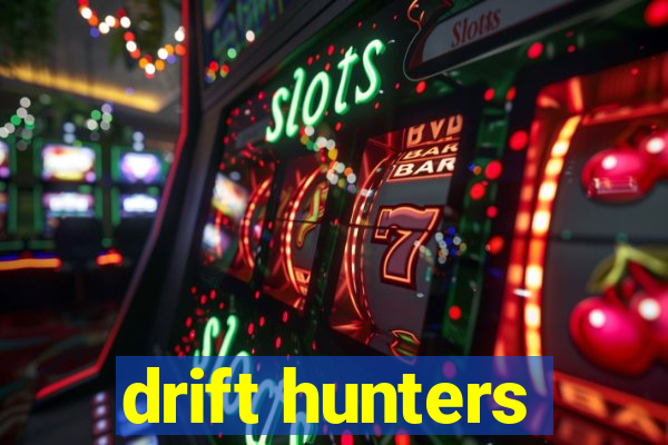 drift hunters