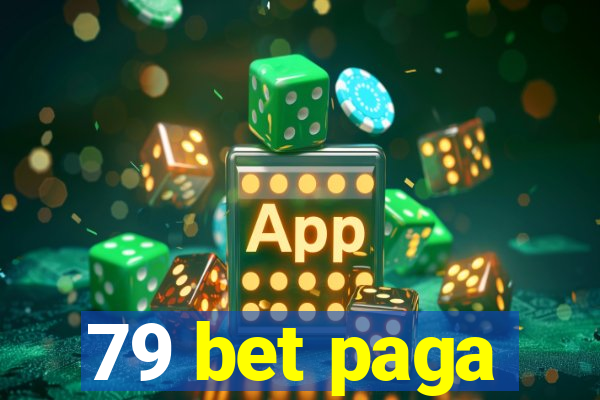 79 bet paga