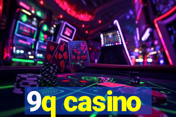 9q casino