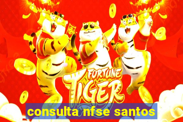 consulta nfse santos