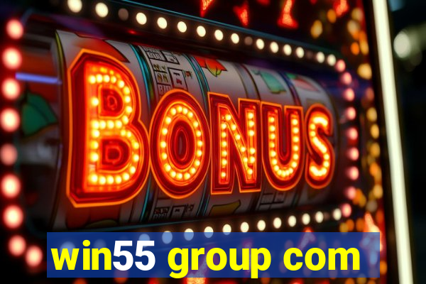 win55 group com