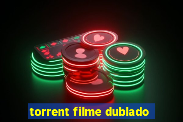 torrent filme dublado