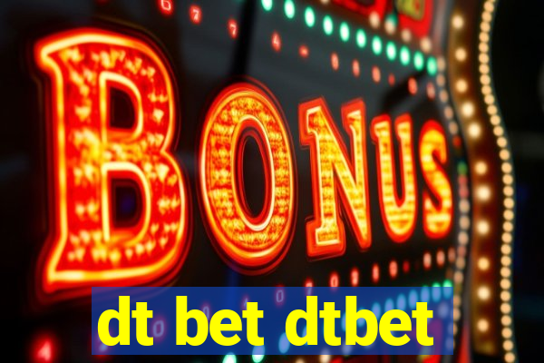 dt bet dtbet