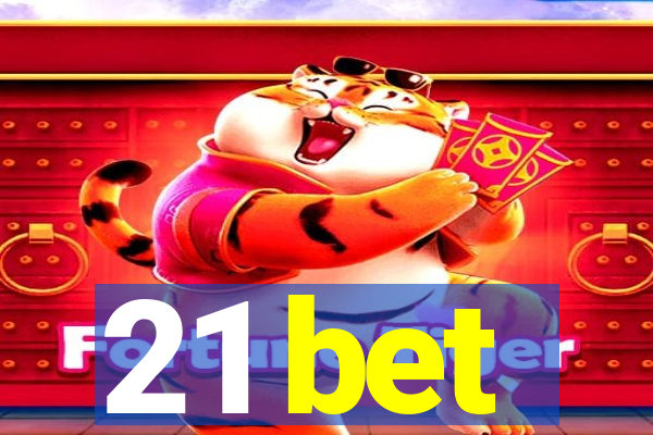 21 bet