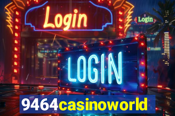 9464casinoworld