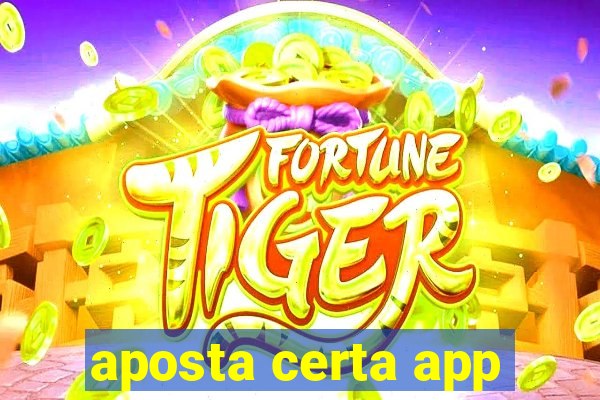 aposta certa app