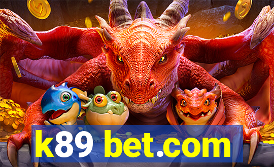 k89 bet.com