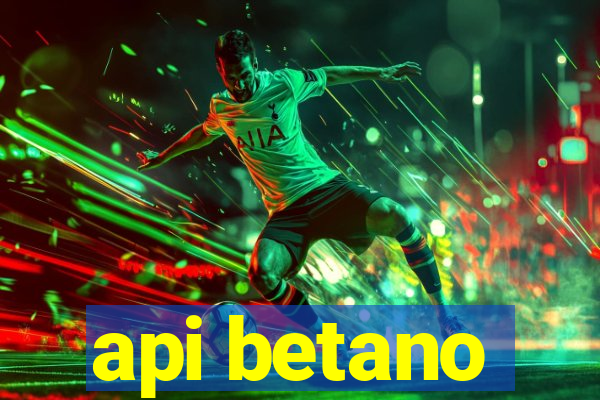 api betano