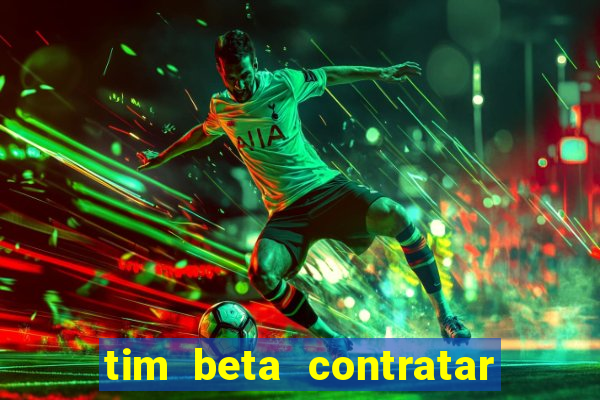 tim beta contratar pacote adicional