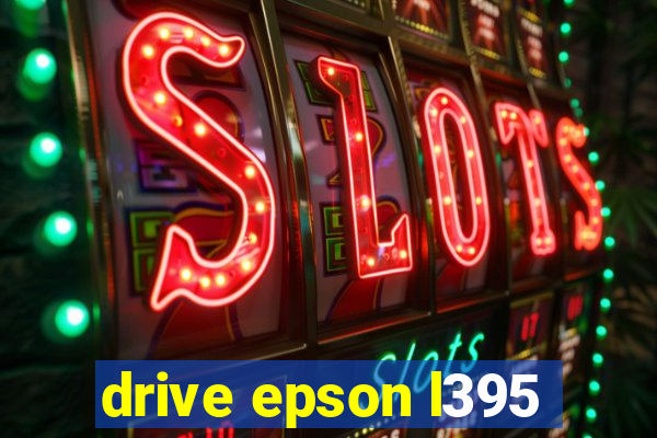 drive epson l395