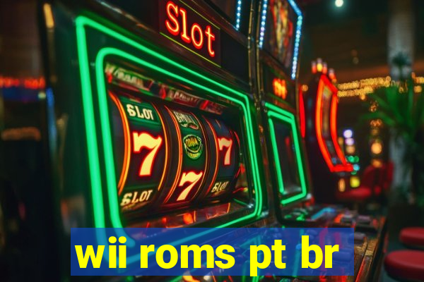 wii roms pt br