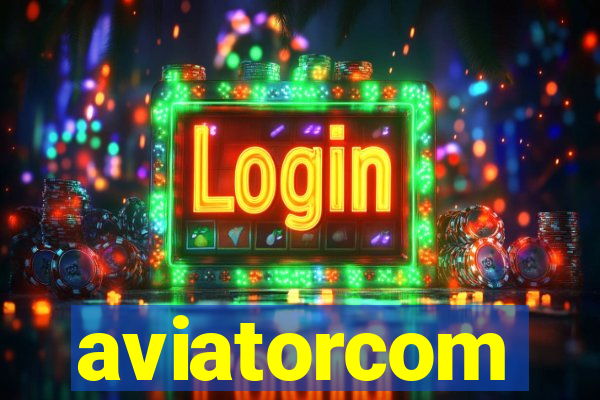 aviatorcom