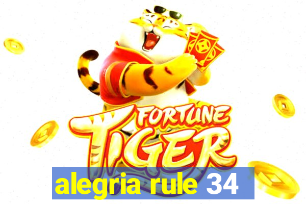 alegria rule 34