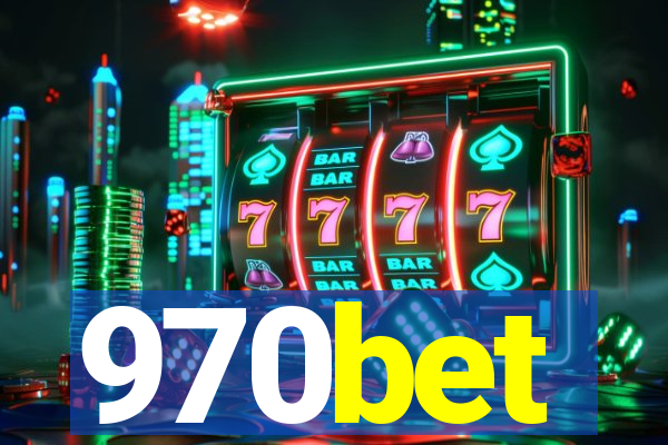 970bet