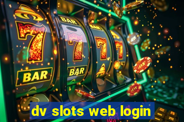 dv slots web login