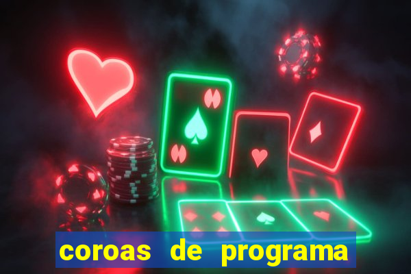 coroas de programa em santos