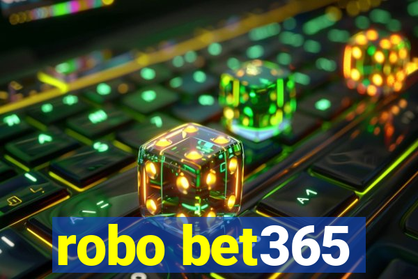 robo bet365