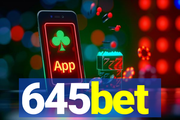 645bet