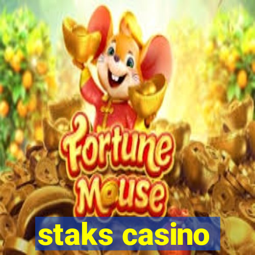 staks casino