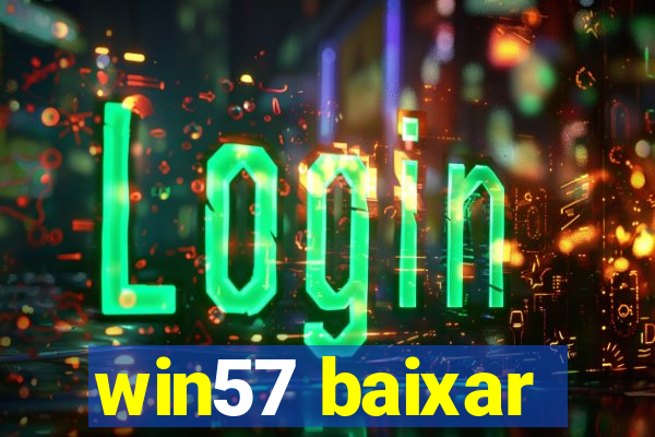 win57 baixar