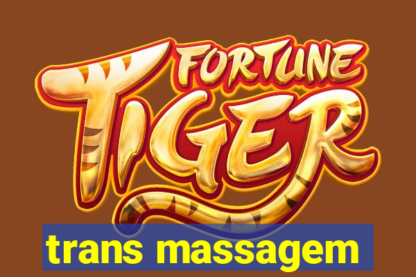 trans massagem