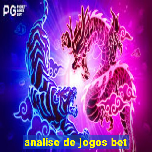 analise de jogos bet