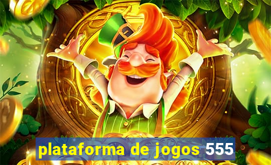 plataforma de jogos 555