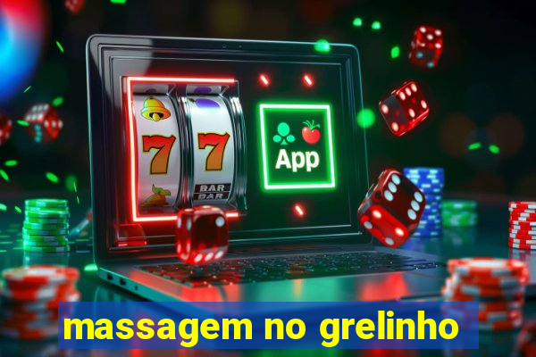 massagem no grelinho