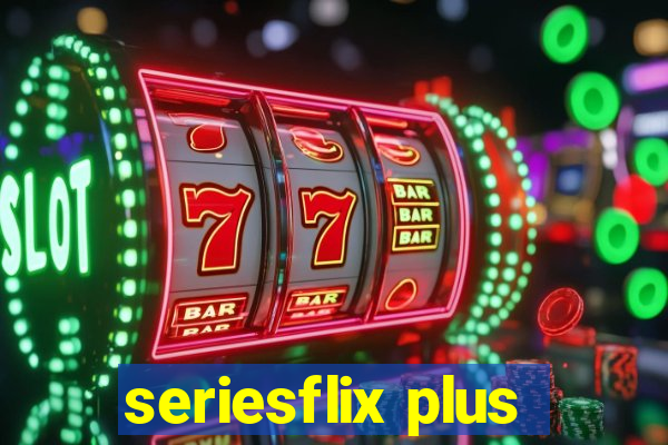 seriesflix plus