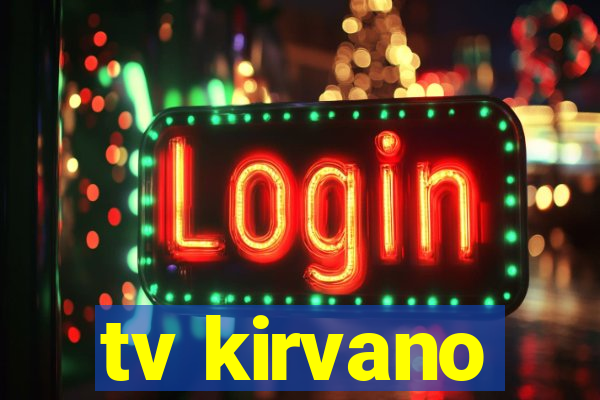 tv kirvano