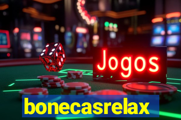 bonecasrelax