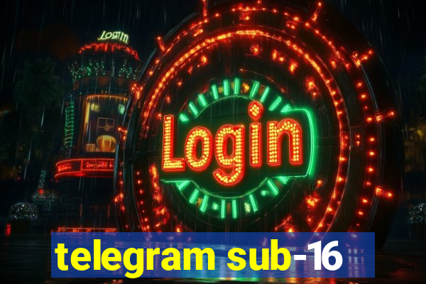 telegram sub-16