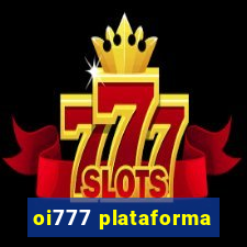 oi777 plataforma