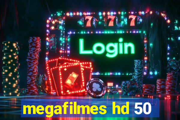 megafilmes hd 50