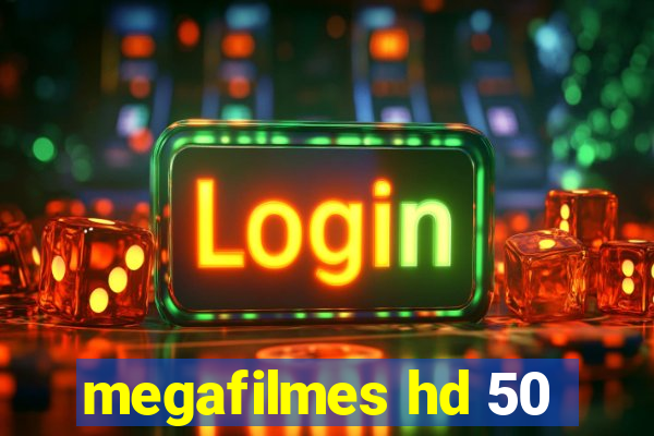 megafilmes hd 50