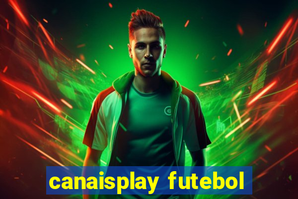 canaisplay futebol