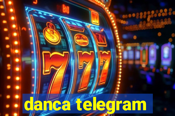 danca telegram