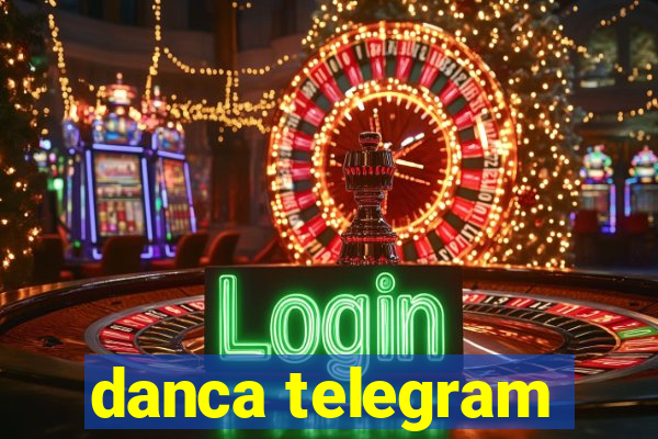 danca telegram