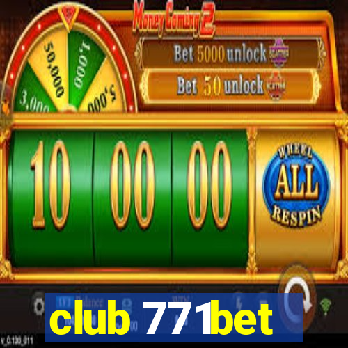 club 771bet