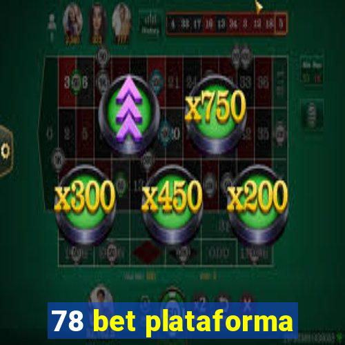 78 bet plataforma