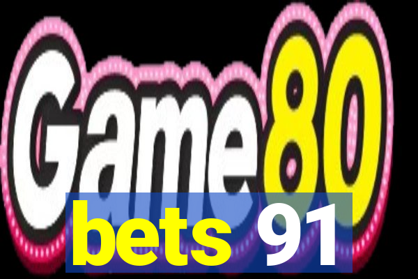 bets 91