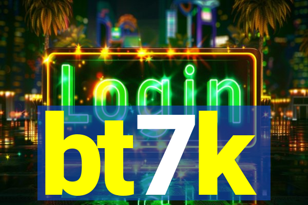 bt7k