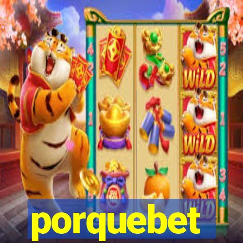 porquebet