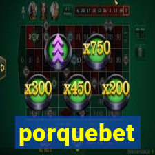 porquebet