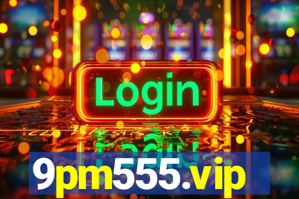 9pm555.vip